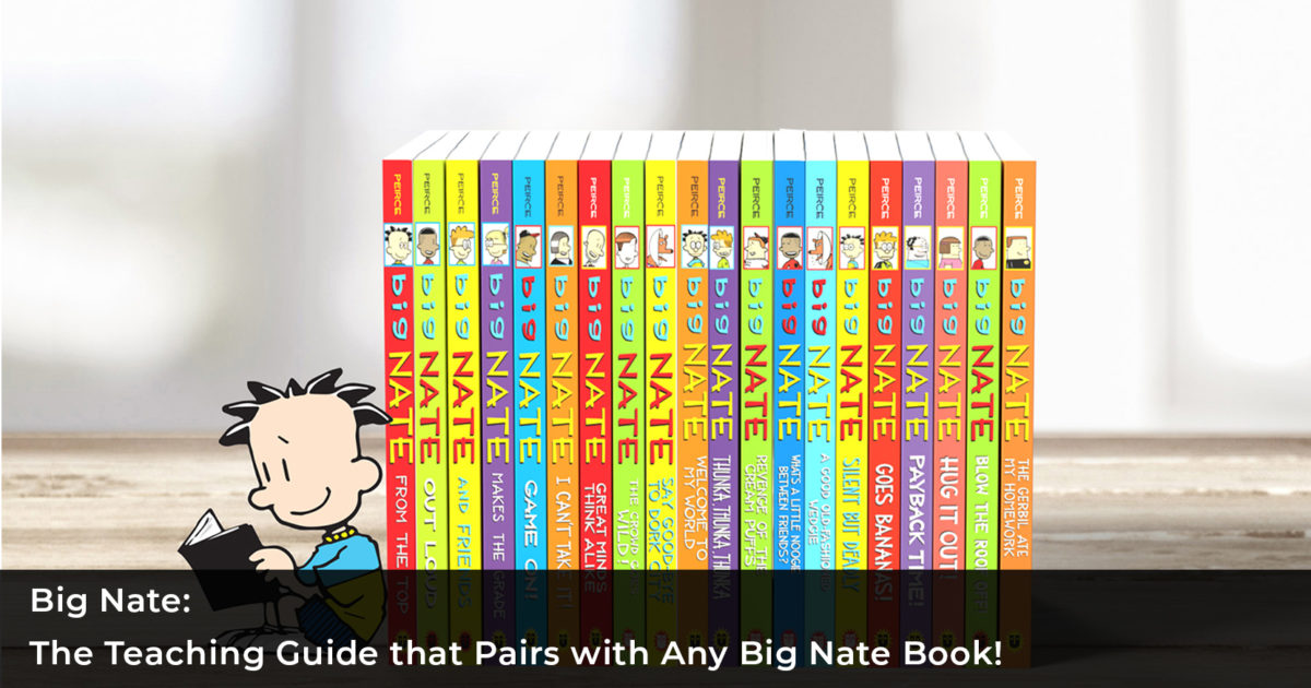 The Teaching Guide that Pairs with Any Big Nate Book! - AMP Kids